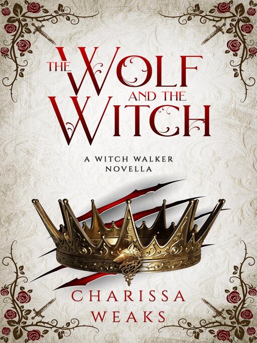 Title details for The Wolf and the Witch by Charissa Weaks - Available